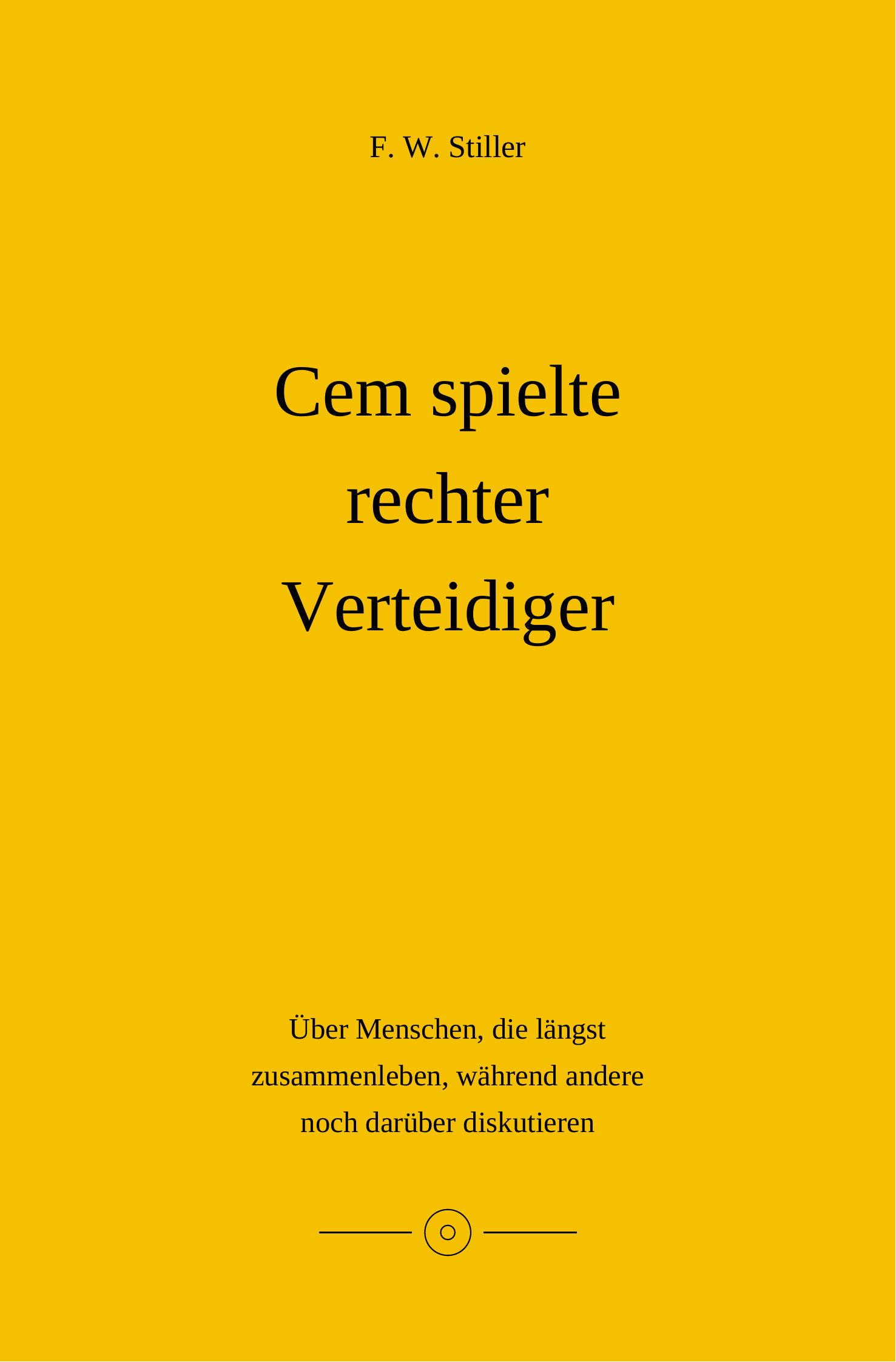 F. W. Stiller – Cem spielte rechter Verteidiger